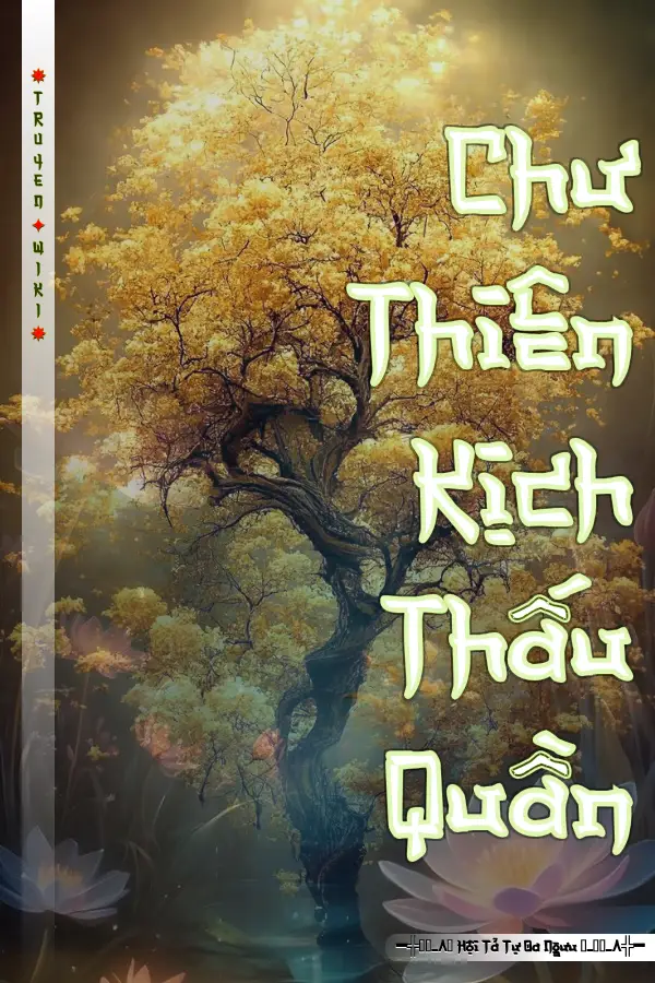 Chư Thiên Kịch Thấu Quần