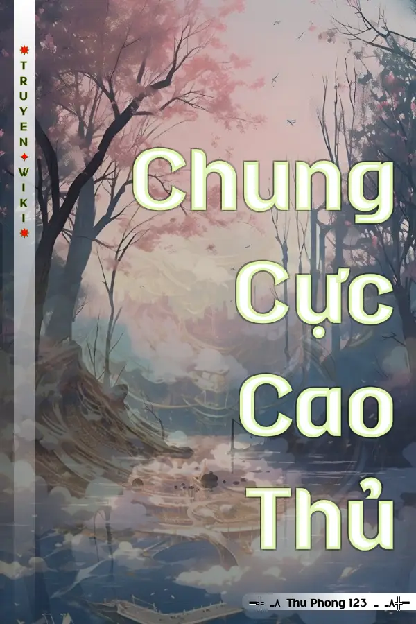 Chung Cực Cao Thủ