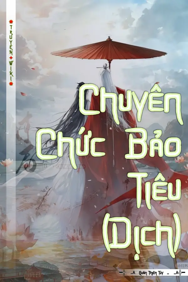 Truyện Chuyên Chức Bảo Tiêu (Dịch)