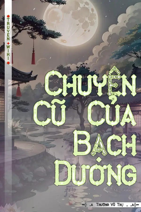 Chuyện Cũ Của Bạch Dương