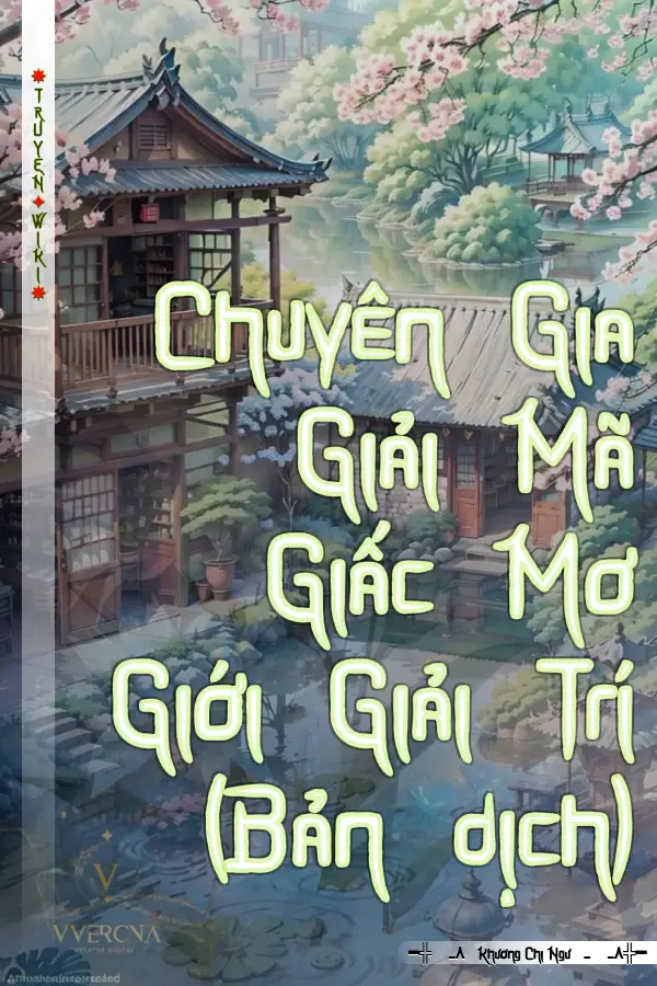 Truyện Chuyên Gia Giải Mã Giấc Mơ Giới Giải Trí (Bản dịch)