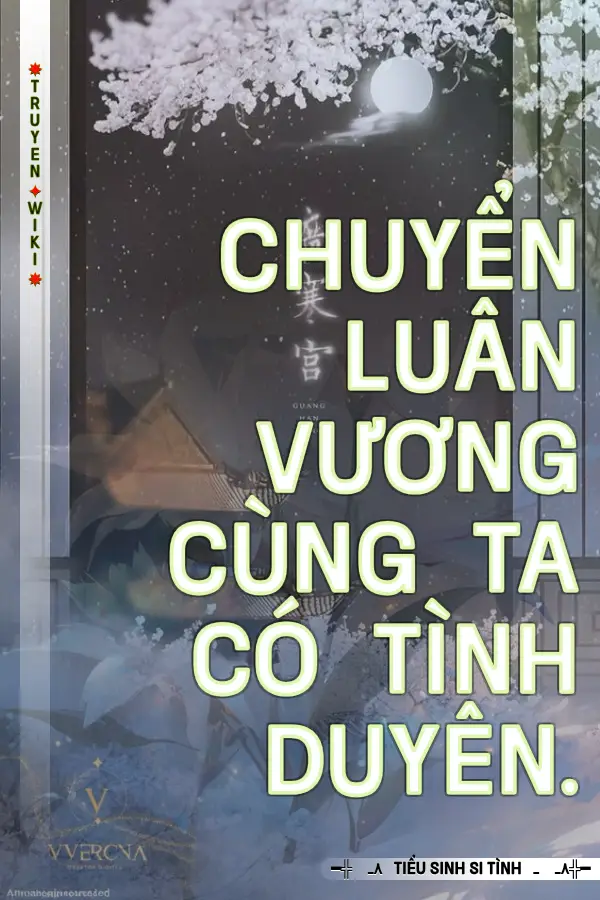 Chuyển Luân Vương Cùng Ta Có Tình Duyên.