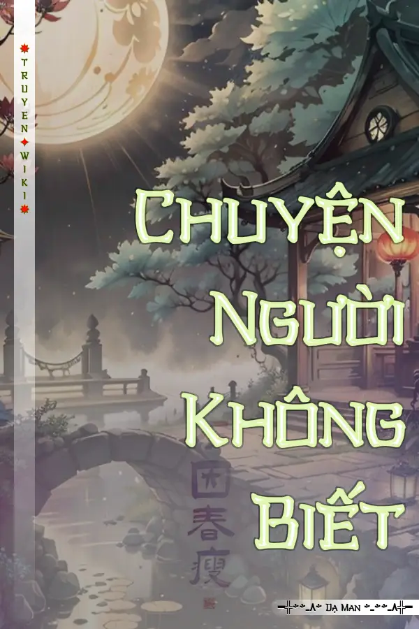 Chuyện Người Không Biết