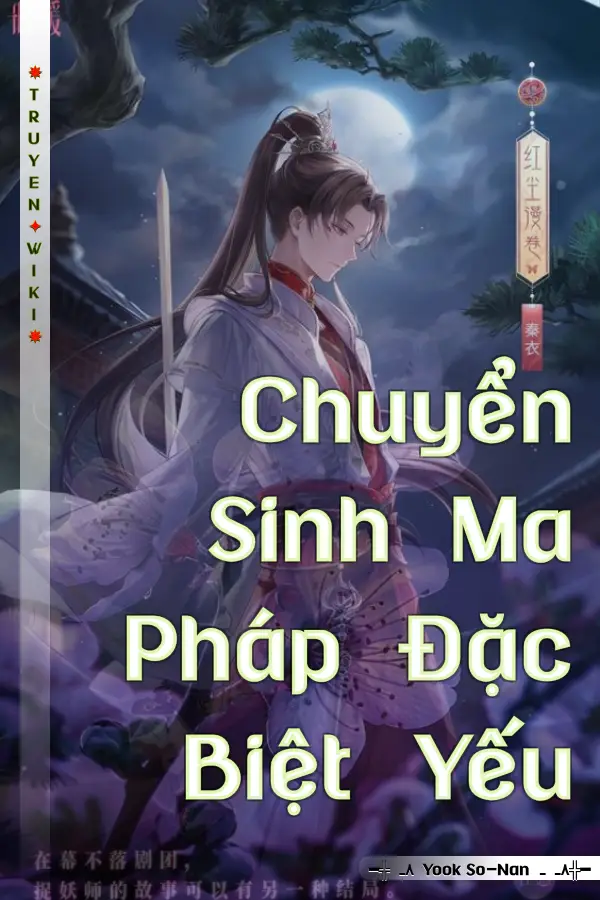 Chuyển Sinh Ma Pháp Đặc Biệt Yếu