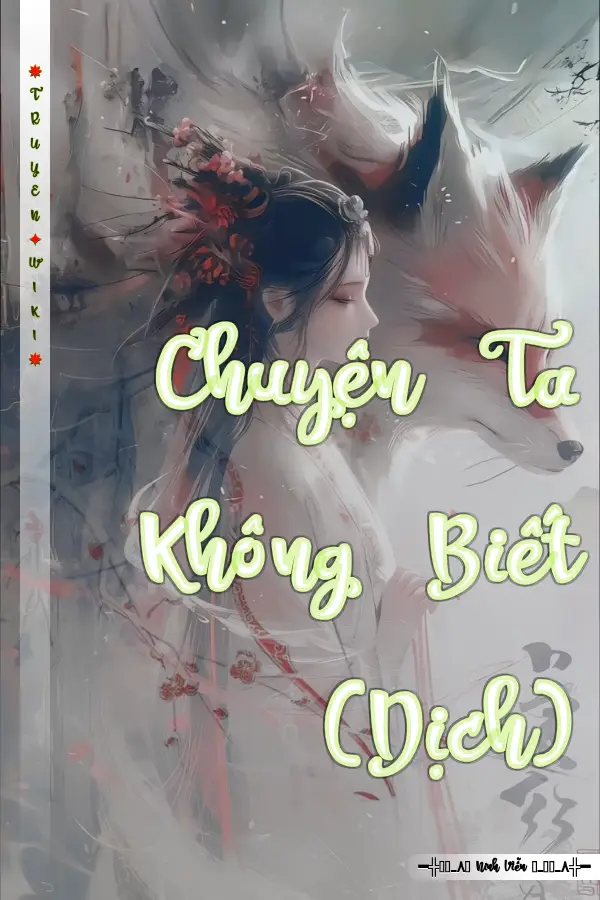 Chuyện Ta Không Biết (Dịch)