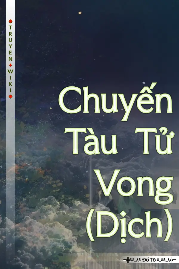 Truyện Chuyến Tàu Tử Vong (Dịch)