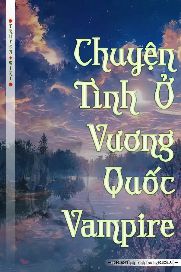 Chuyện Tình Ở Vương Quốc Vampire