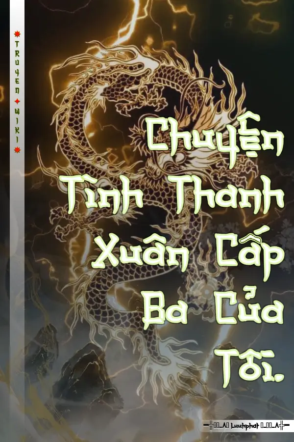 Chuyện Tình Thanh Xuân Cấp Ba Của Tôi.