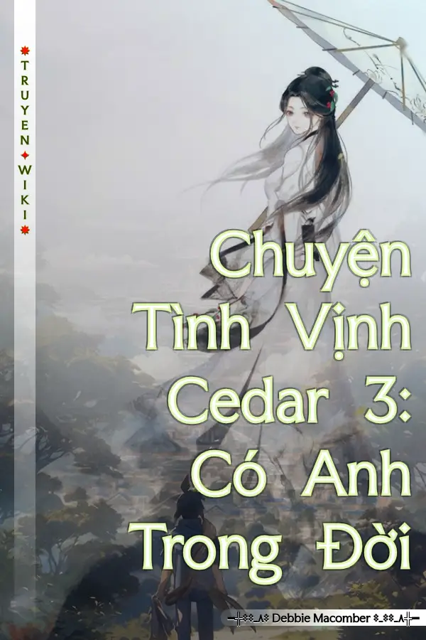 Chuyện Tình Vịnh Cedar 3: Có Anh Trong Đời