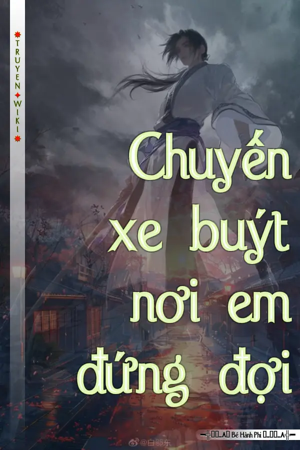 Truyện Chuyến xe buýt nơi em đứng đợi