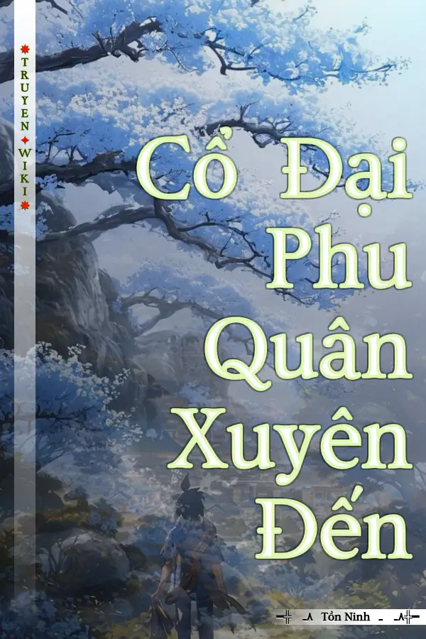 Truyện Cổ Đại Phu Quân Xuyên Đến