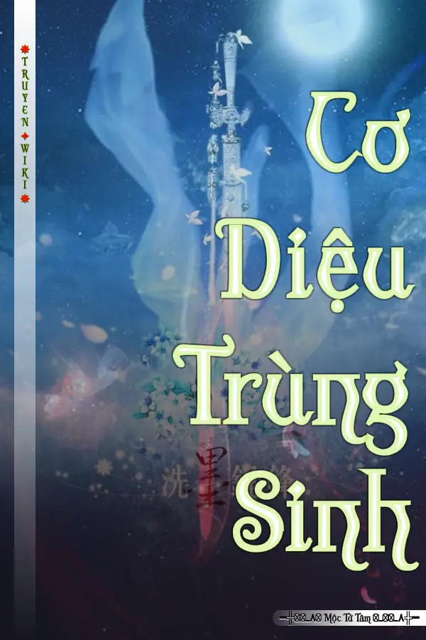 Truyện Cơ Diệu Trùng Sinh