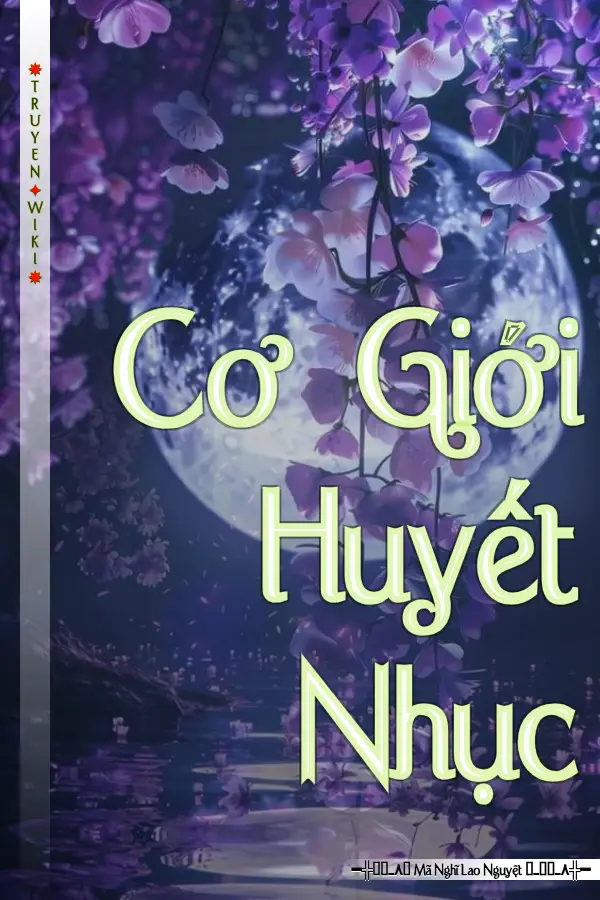 Cơ Giới Huyết Nhục