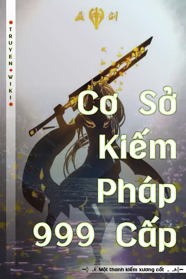 Cơ Sở Kiếm Pháp 999 Cấp