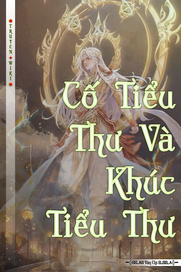 Cố Tiểu Thư Và Khúc Tiểu Thư