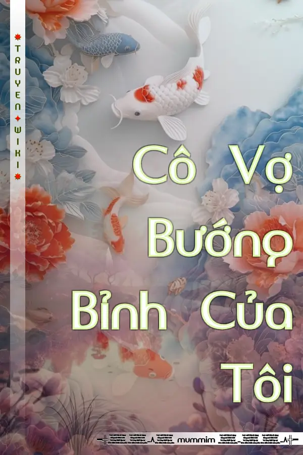 Cô Vợ Bướng Bỉnh Của Tôi