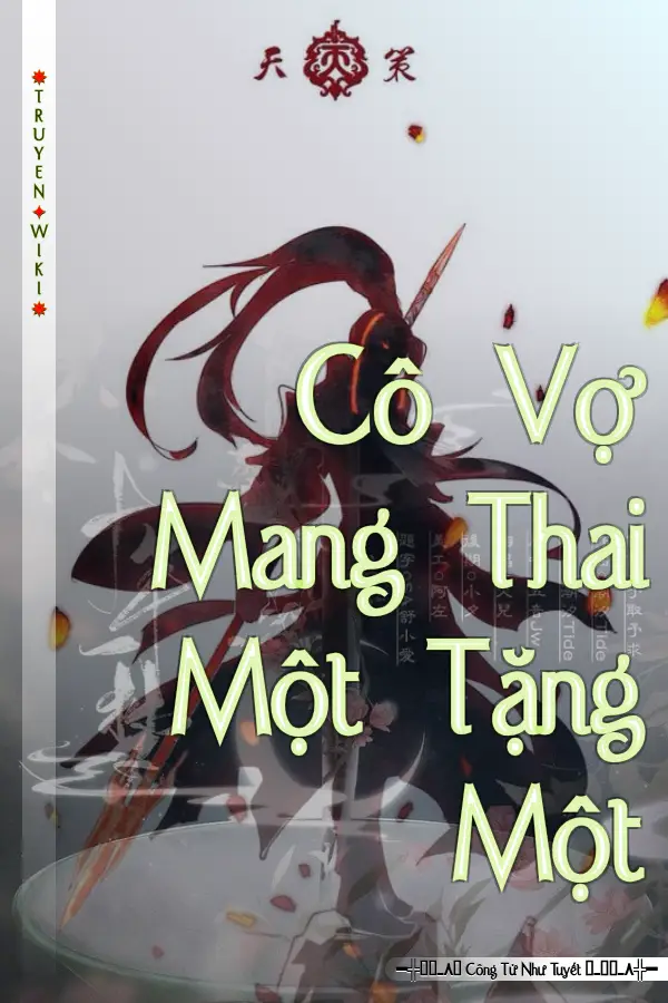 Cô Vợ Mang Thai Một Tặng Một