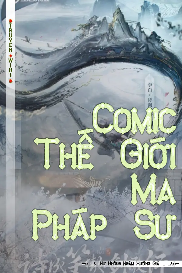 Truyện Comic Thế Giới Ma Pháp Sư