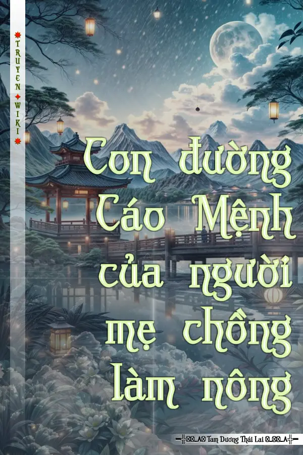 Con đường Cáo Mệnh của người mẹ chồng làm nông