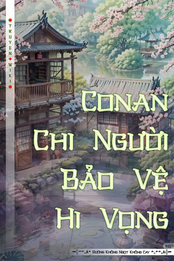 Truyện Conan Chi Người Bảo Vệ Hi Vọng