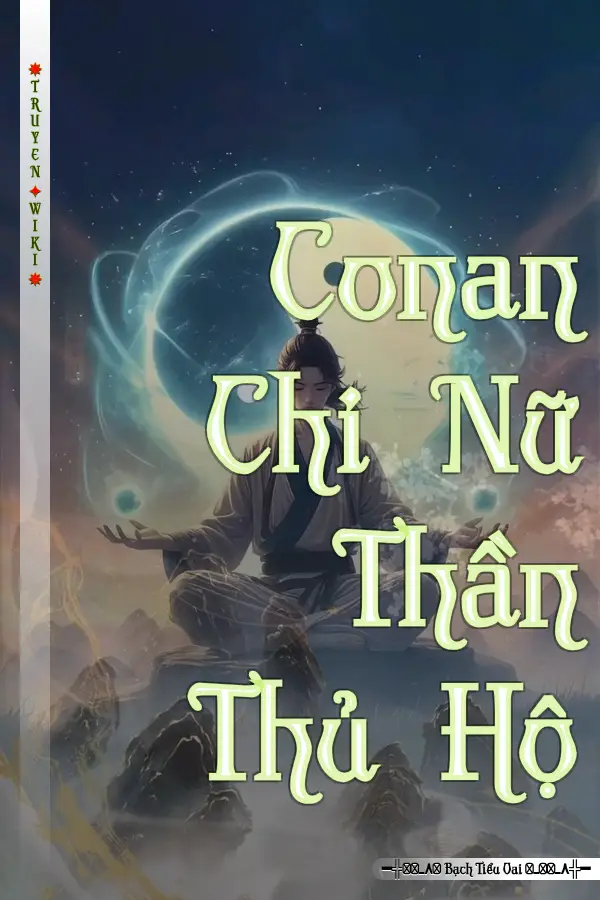 Conan Chi Nữ Thần Thủ Hộ