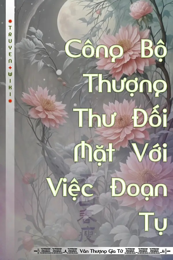 Công Bộ Thượng Thư Đối Mặt Với Việc Đoạn Tụ