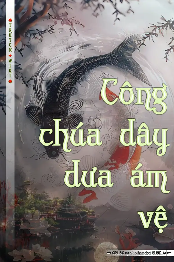 Truyện Công chúa dây dưa ám vệ