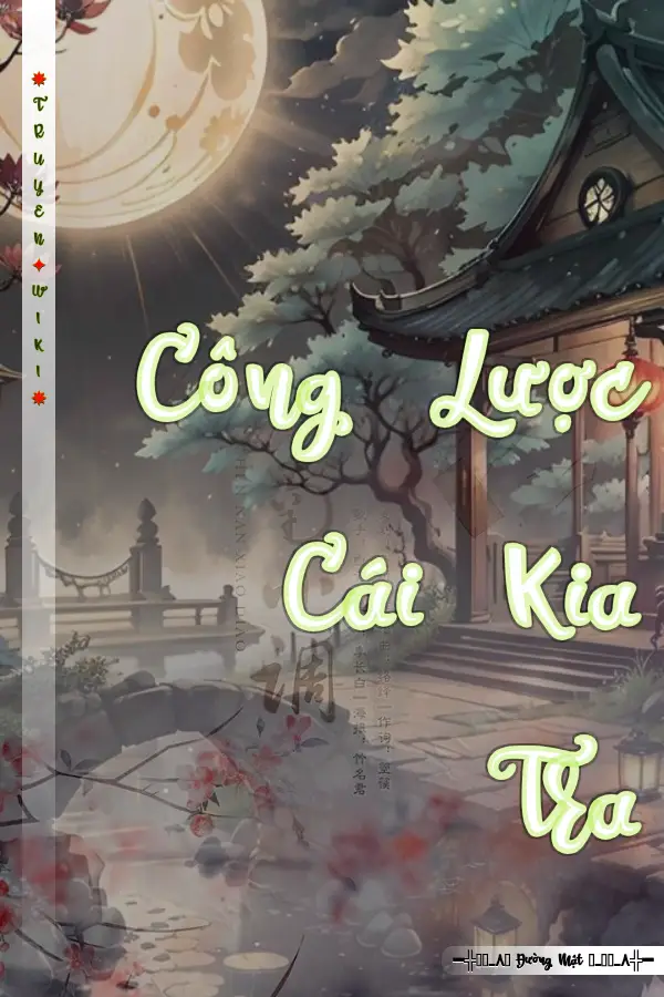 Truyện Công Lược Cái Kia Tra