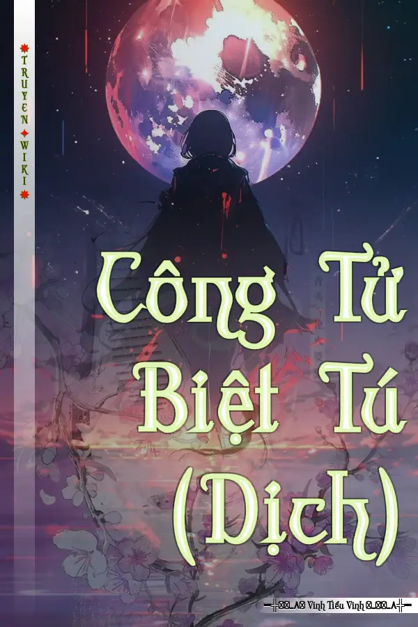 Công Tử Biệt Tú (Dịch)