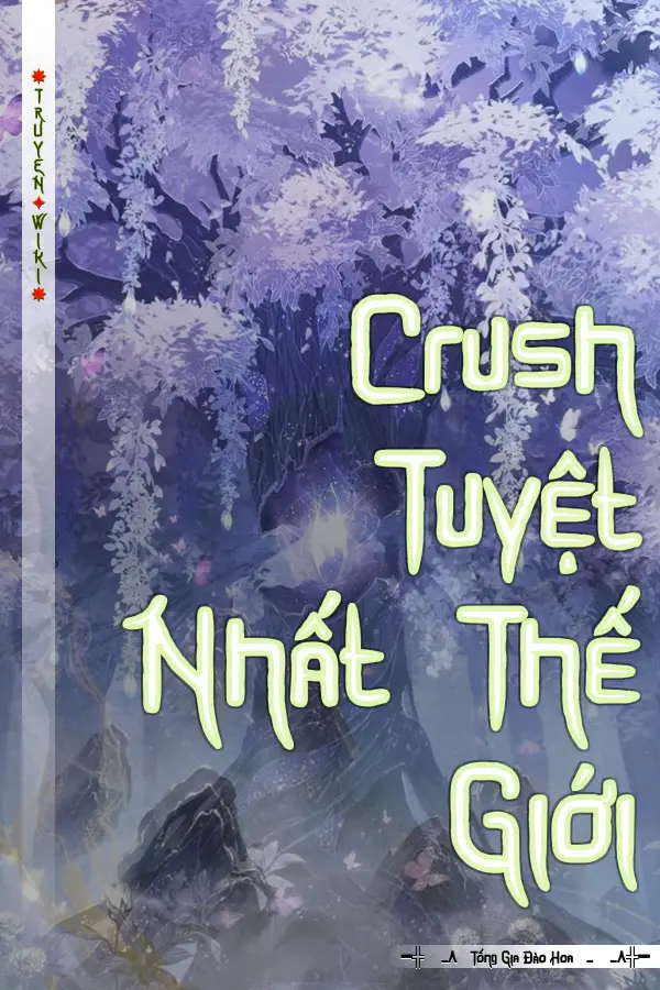 Crush Tuyệt Nhất Thế Giới