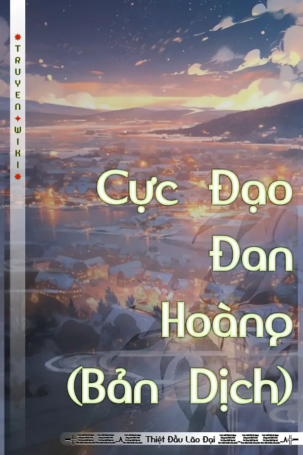 Cực Đạo Đan Hoàng (Bản Dịch)