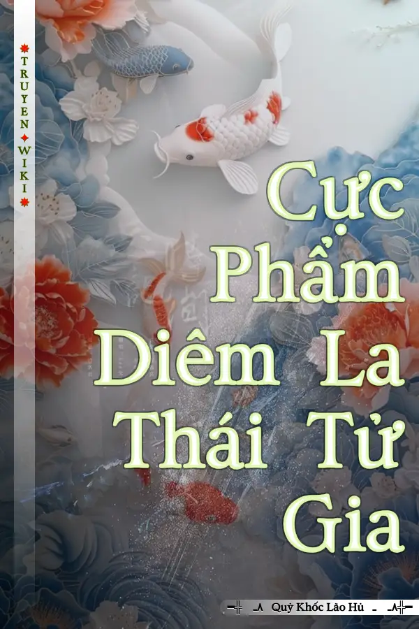 Cực Phẩm Diêm La Thái Tử Gia