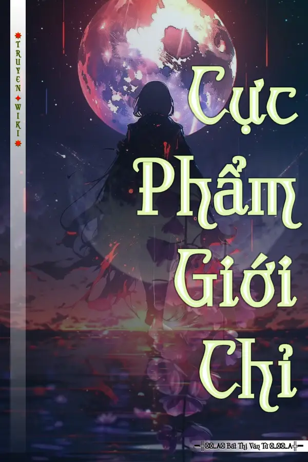 Truyện Cực Phẩm Giới Chỉ