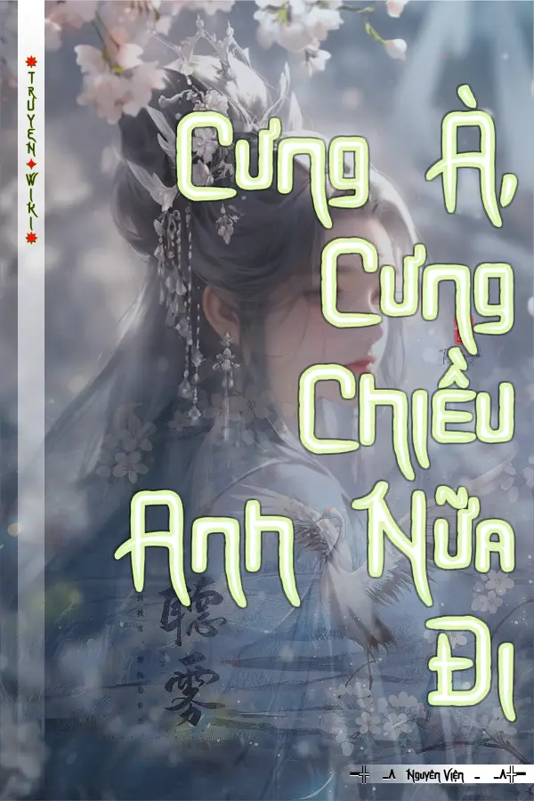 Truyện Cưng À, Cưng Chiều Anh Nữa Đi