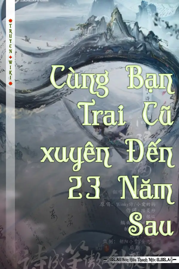 Truyện Cùng Bạn Trai Cũ xuyên Đến 23 Năm Sau