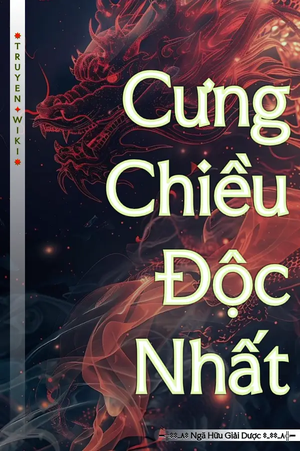 Cưng Chiều Độc Nhất