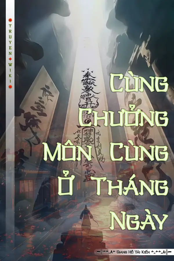 Truyện Cùng Chưởng Môn Cùng Ở Tháng Ngày