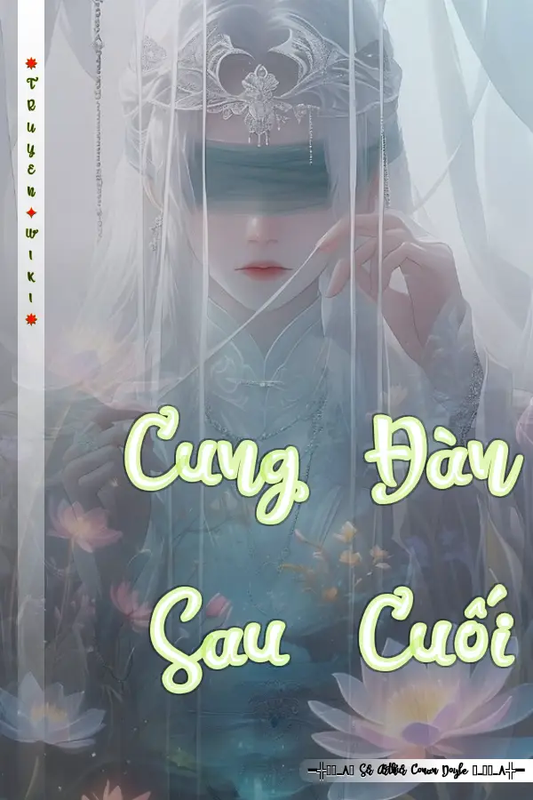 Truyện Cung Đàn Sau Cuối