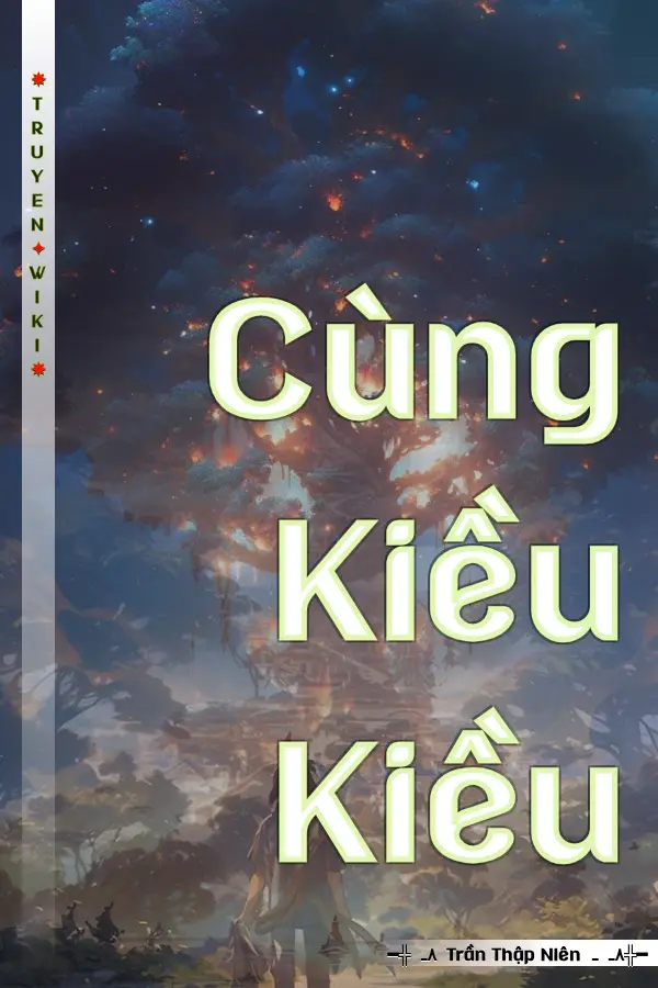 Truyện Cùng Kiều Kiều