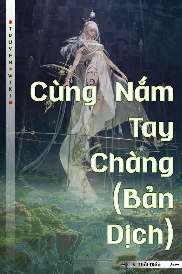 Cùng Nắm Tay Chàng (Bản Dịch)