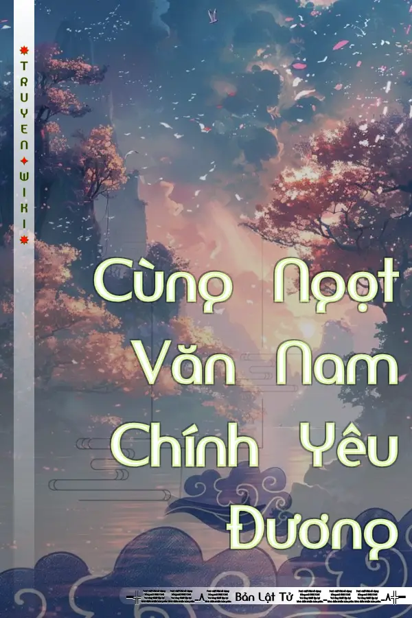 Truyện Cùng Ngọt Văn Nam Chính Yêu Đương