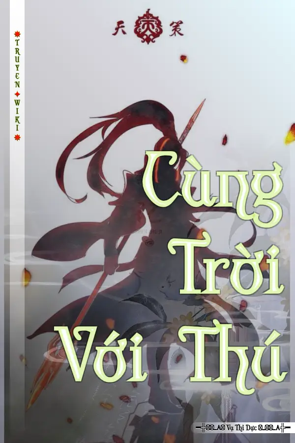 Truyện Cùng Trời Với Thú