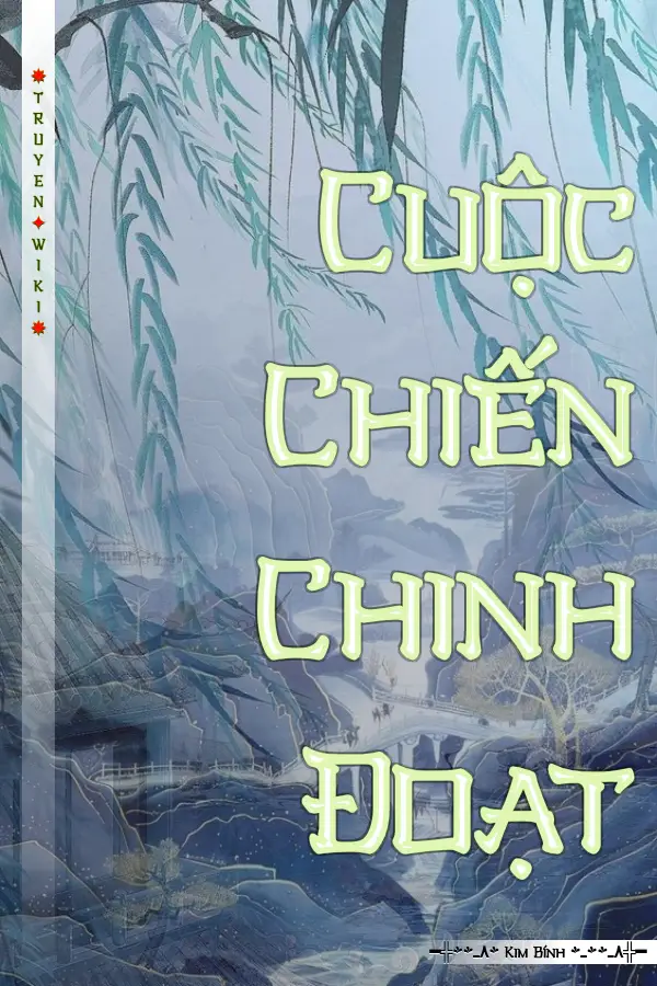 Truyện Cuộc Chiến Chinh Đoạt