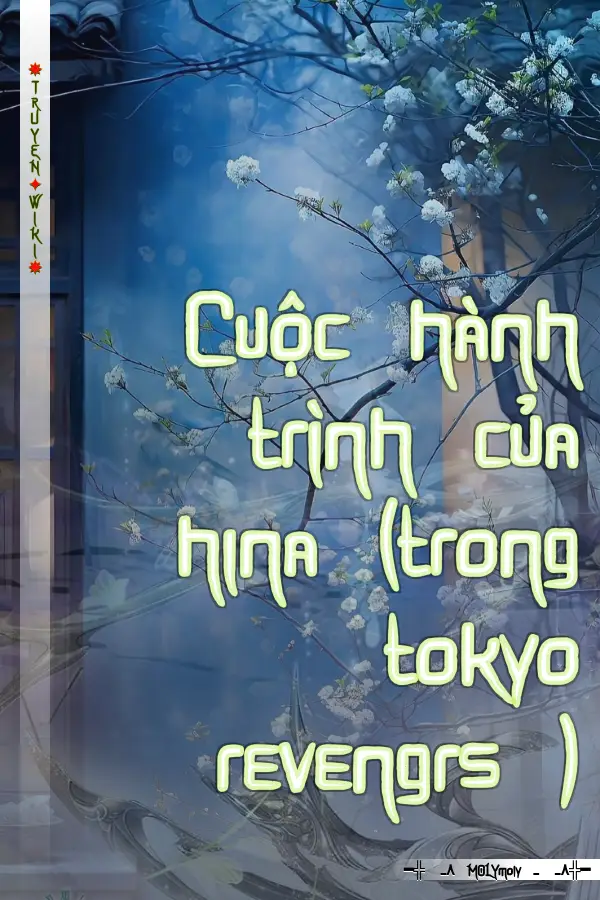 Cuộc hành trình của hina (trong tokyo revengrs )