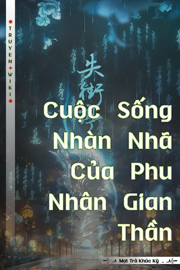 Truyện Cuộc Sống Nhàn Nhã Của Phu Nhân Gian Thần