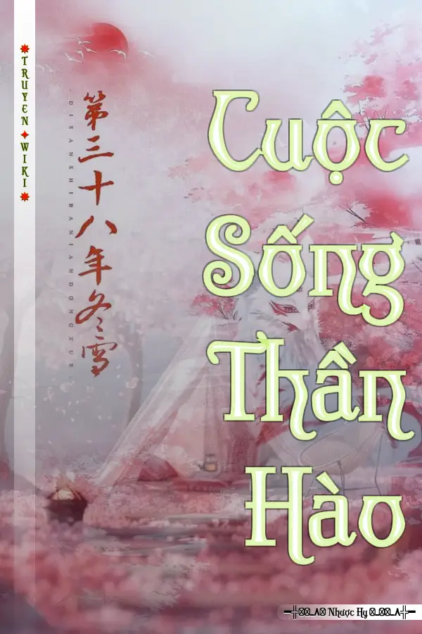 Truyện Cuộc Sống Thần Hào