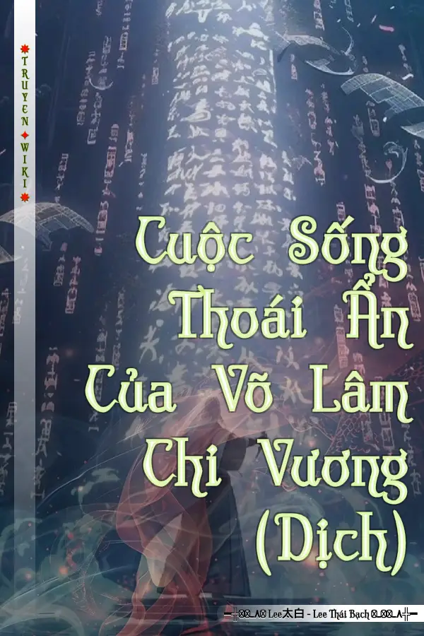 Cuộc Sống Thoái Ẩn Của Võ Lâm Chi Vương (Dịch)