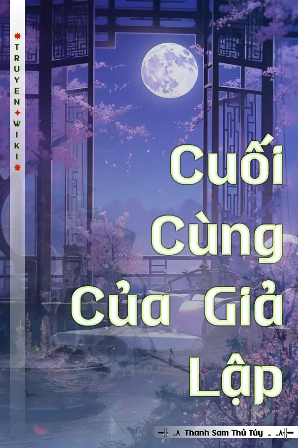 Truyện Cuối Cùng Của Giả Lập