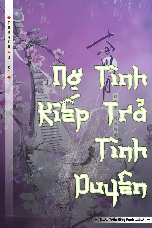 Nợ Tình Kiếp Trả Tình Duyên