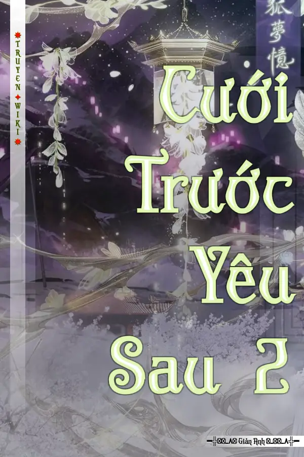 Truyện Cưới Trước Yêu Sau 2